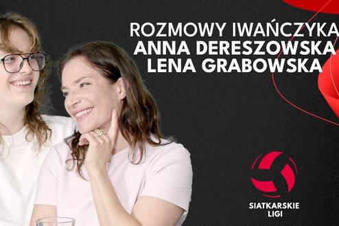 O sporcie, aktorstwie i zdrowiu psychicznym | ANNA DERESZOWSKA I LENA GRABOWSKA | Rozmowy Iwańczyka