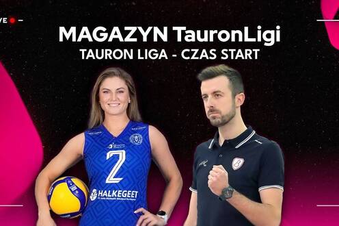TAURON LIGA - CZAS START | Magazyn TAURON Ligi [WIDEO]