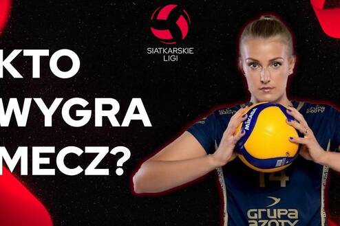 Rusza tauronligowa rywalizacja | Kto wygra mecz?