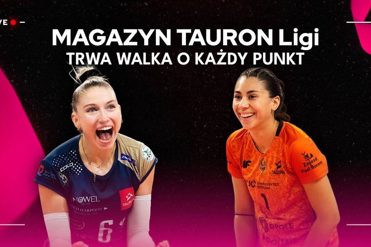 TRWA WALKA O KAŻDY PUNKT | Magazyn TAURON Ligi