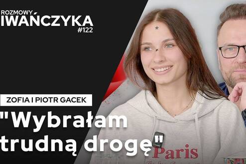 "WYBRAŁAM TRUDNĄ DROGĘ" | ZOFIA GACEK I PIOTR GACEK | Rozmowy Iwańczyka