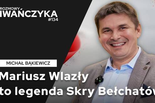 “MARIUSZ WLAZŁY TO LEGENDA SKRY BEŁCHATÓW” | MICHAŁ BĄKIEWICZ | Rozmowy Iwańczyka