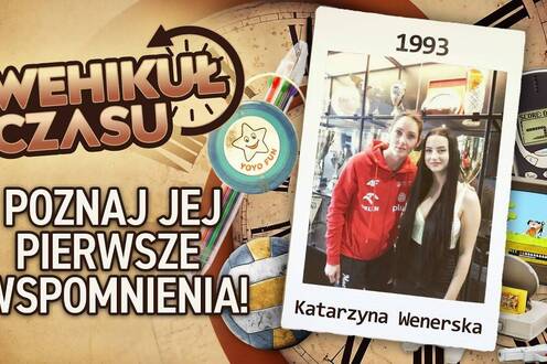 KATARZYNA WENERSKA | Wehikuł Czasu ⏳