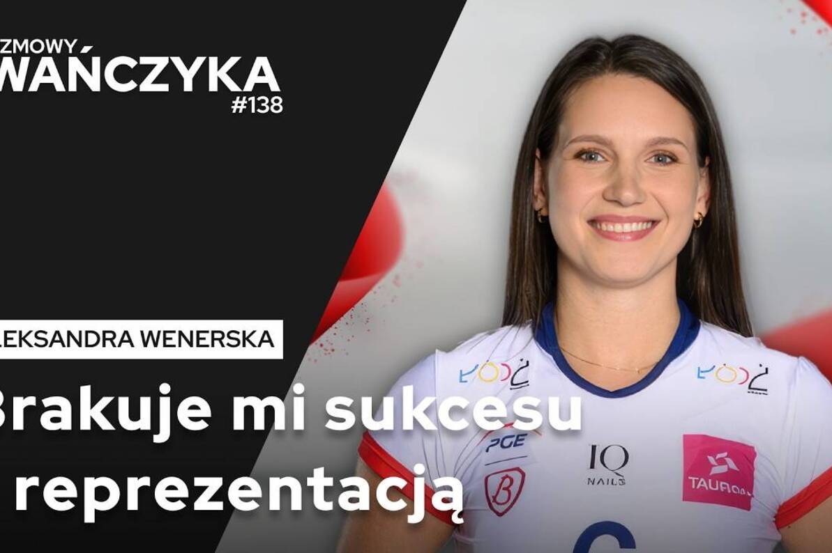 "BRAKUJE MI SUKCESU Z REPREZENTACJĄ" | ALEKSANDRA WENERSKA | Rozmowy Iwańczyka