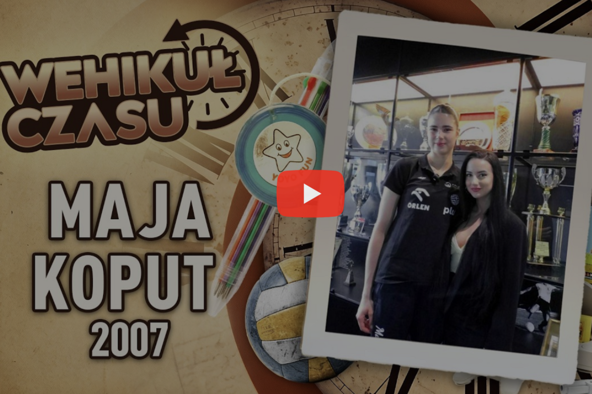 Maja Koput w „Wehikule Czasu” – od różowych Asicsów i plakatu Violetty po debiut w seniorskiej reprezentacji Polski