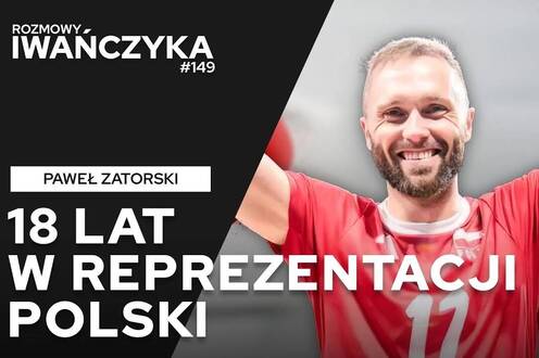 18 LAT W REPREZENTACJI POLSKI | PAWEŁ ZATORSKI | Rozmowy Iwańczyka